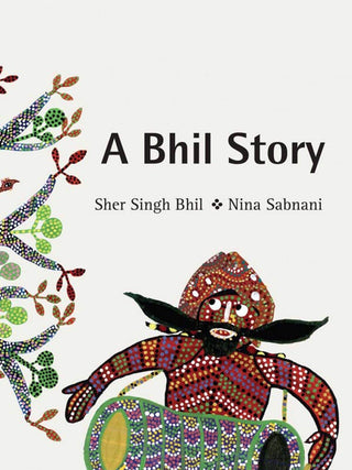 A Bhil Story Tulika Publishers
