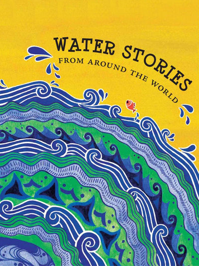 Water Stories From Around the World Tulika Publishers